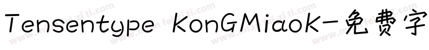 Tensentype KonGMiaoK字体转换